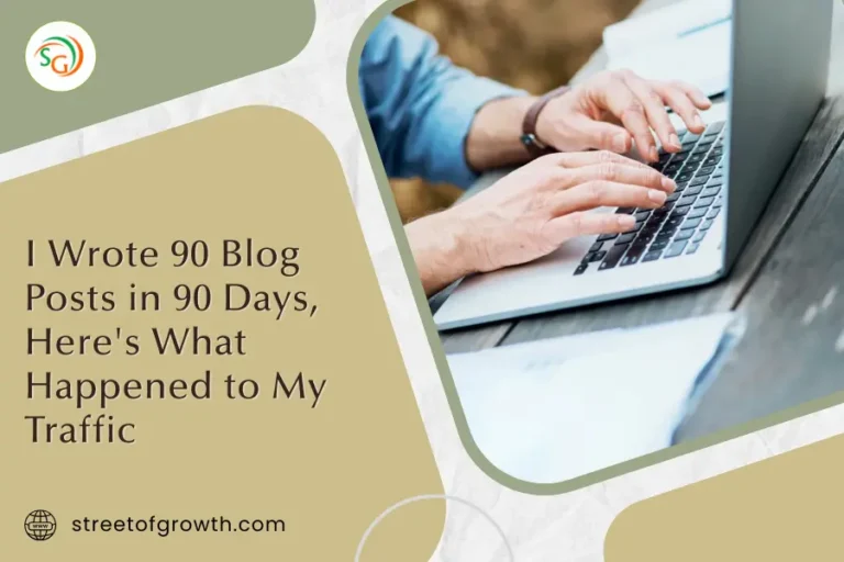 Hands typing on a laptop with a headline graphic that says ‘I wrote 90 blog posts in 90 days, here’s what happened to my traffic,’ representing a blogging experiment and website growth analysis.