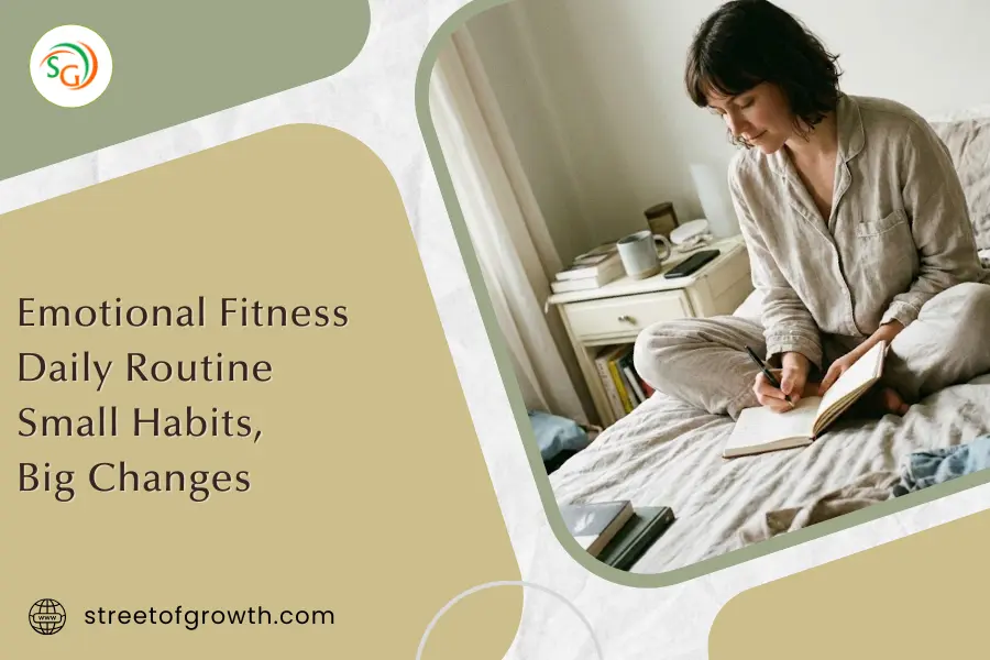 Woman sitting on a bed writing in a journal, illustrating an emotional fitness daily routine focused on small habits and big changes.