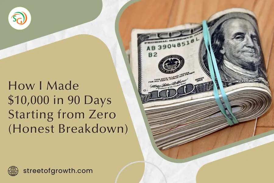 How I Made $10,000 in 90 Days illustrated with a bundle of hundred-dollar bills representing income growth and financial success.
